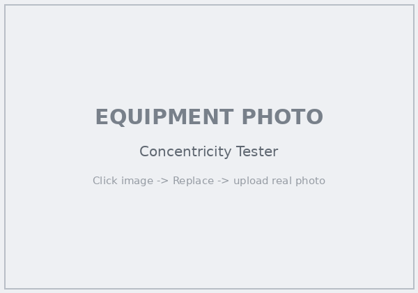 TYF Concentricity Tester - replace with real equipment photo