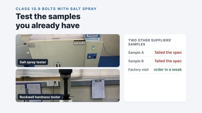Salt spray tester and Rockwell hardness tester, with the result of testing two other suppliers' class 10.9 samples: both failed, and the customer ordered within a week of a factory visit